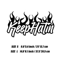 "Keep HaTin" vinyls decal,Personalised Decorative Accessories Decal Waterproof with high quality. For car truck &laptop!